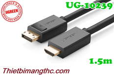 Cáp Displayport sang HDMI dài 1.5M Ugreen 10239 cao cấp